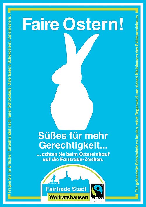 Hellblaues Plakat zu Ostern mit weißem Hasen und der Aufschrift "Süßes für mehr Gerechtigkeit"